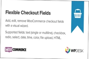 Flexible Checkout Fields PRO Nulled Free Download