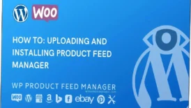 Product Feed Manager for WooCommerce PRO Nulled Free Download