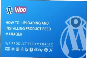 Product Feed Manager for WooCommerce PRO Nulled Free Download