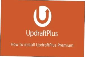 UpdraftPlus Premium Nulled Free Download