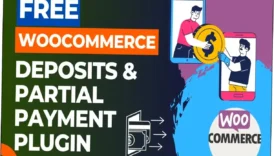 WooCommerce Deposits & Partial Payments Nulled Free Download